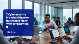 7_Cybersecurity_Mistakes_Nigerian_Businesses_Make_Without_Knowing_It