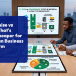 On-Premise_vs_Cloud-_What_s_Really_Cheaper_for_a_Nigerian_Business_Long-Term.
