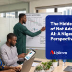 The_Hidden_Cost_of_Not_Adopting_AI-_A_Nigerian_SME_Perspective